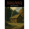 Carlson's Guide to Landscape Painting (Elementary Principles of Landscape Painting)