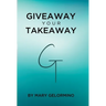 Giveaway Your Takeaway