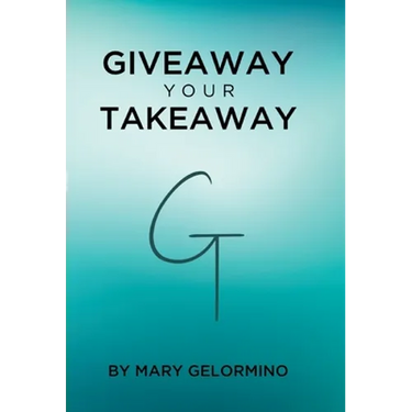Giveaway Your Takeaway