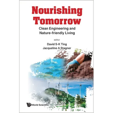 Nourishing Tomorrow: Clean Engineering and Nature-Friendly Living