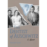 Dentist of Auschwitz-Pa