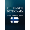 The Finnish Dictionary: A Concise English-Finnish Dictionary