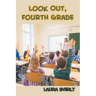 Look Out, Fourth Grade