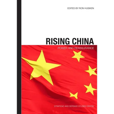 Rising China: Power and Reassurance