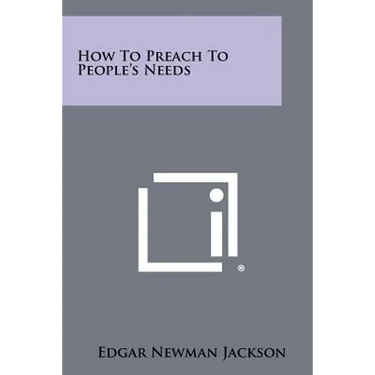 How To Preach To People's Needs
