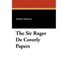 The Sir Roger De Coverly Papers
