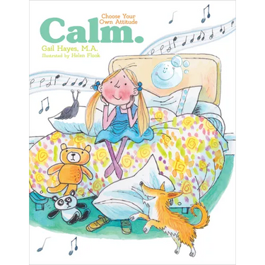 Calm: A Choose Your Own Attitude Book