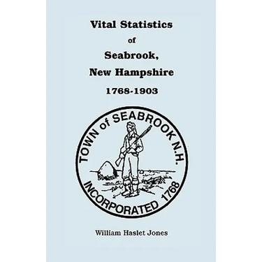 Vital Statistics of Seabrook, New Hampshire, 1768-1903