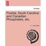 Florida, South Carolina and Canadian Phosphates, Etc.