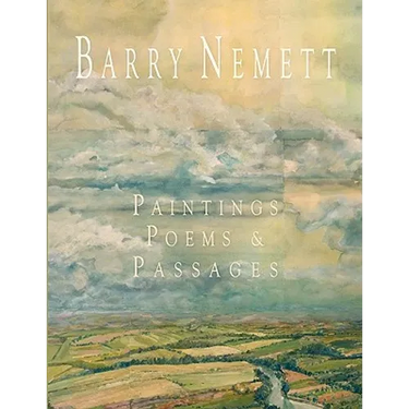 Barry Nemett: Paintings, Poems, & Passages