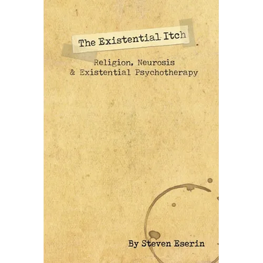 The Existential Itch: Religion, Socially Accepted Neurosis and Existential Psychotherapy