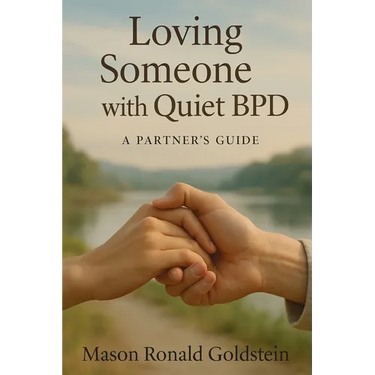 Loving Someone with Quiet BPD: A Partner's Guide