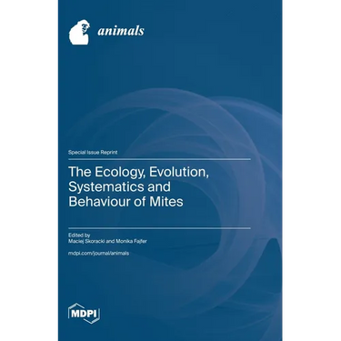 The Ecology, Evolution, Systematics and Behaviour of Mites