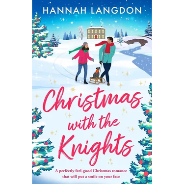 Christmas with the Knights: A Perfectly Feel-Good Christmas Romance That Will Put a Smile on Your Face