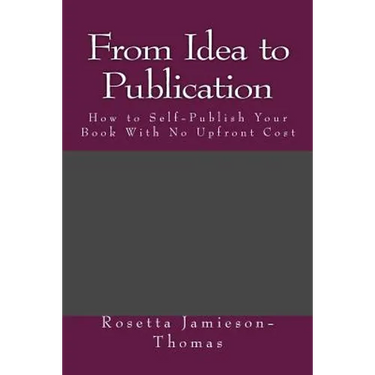 From Idea to Publication: How to Self-Publish Your Book With No Upfront Cost