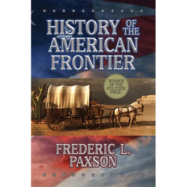 History of the American Frontier