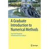 A Graduate Introduction to Numerical Methods: From the Viewpoint of Backward Error Analysis