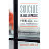 Suicide in Jails and Prisons Preventive and Legal Perspectives: A Guide for Correctional and Mental Health Staff, Experts, and Attorneys