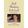 Just Thinking Out Loud: Written between 1973 and 2024 in no specific order