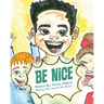 Be Nice