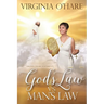 Virginia O'Hare Documents God's Law Vs. Man's Law