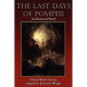 The Last Days of Pompeii: An Historical Novel
