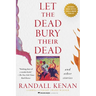 Let the Dead Bury Their Dead: And Other Stories