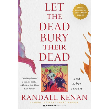 Let the Dead Bury Their Dead: And Other Stories