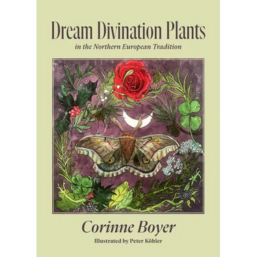 Dream Divination Plants: In Northwestern European Traditions