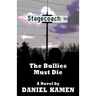 Stagecoach Road: The Bullies Must Die