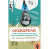 Geekspeak: A Guide to Answering the Unanswerable, Making Sense of the Nonsensical, and Solving the Unsolvable