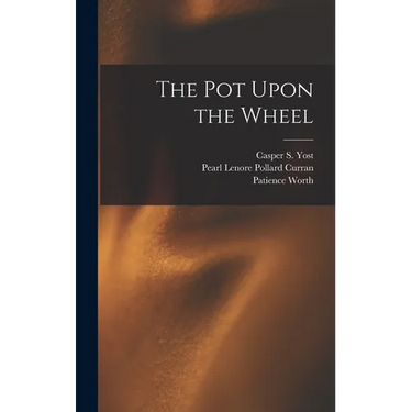 The Pot Upon the Wheel
