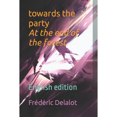 towards the party At the end of the forest: English edition