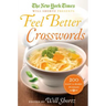 The New York Times Will Shortz Presents Feel Better Crosswords: 200 Easy to Hard Puzzles