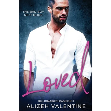 Loved: Bad Boy Next Door Romance