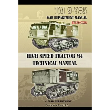 TM 9-785 High Speed Tractor M-4 Technical Manual