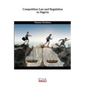 Competition Law and Regulation in Nigeria
