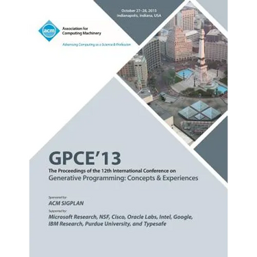 Gpce 13 the Proceedings of the 12th International Conference on Generative Programming: Concepts and Experiences
