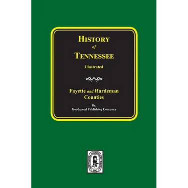 History of Fayette and Hardeman Counties, Tennessee
