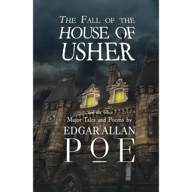 The Fall of the House of Usher and the Other Major Tales and Poems by Edgar Allan Poe (Reader's Library Classics)