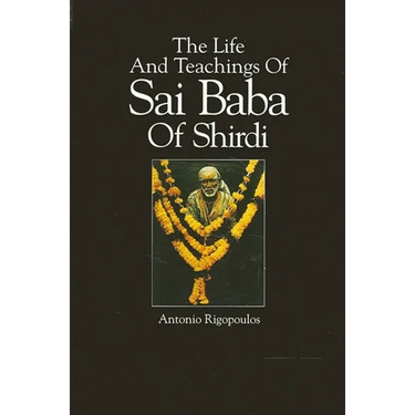 The Life And Teachings Of Sai Baba Of Shirdi