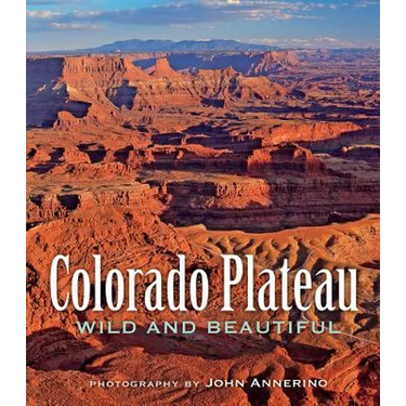 Colorado Plateau Wild and Beautiful