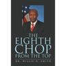 The Eighth Chop from the Top