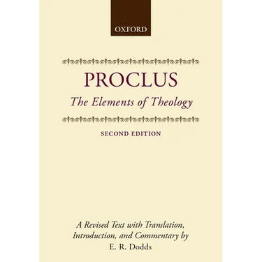 The Elements of Theology: A Revised Text with Translation, Introduction, and Commentary