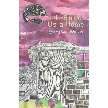 I'll Build Us a Home