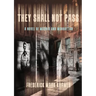 They Shall Not Pass: A Novel of Madrid and Manhattan