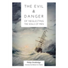 The Evil and Danger of Neglecting the Souls of Men