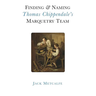 Finding and Naming Thomas Chippendale's Marquetry Team