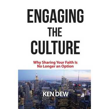 Engaging The Culture: Why Sharing Your Faith is No Longer an Option