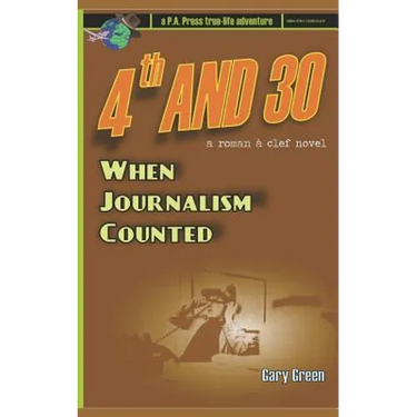 4th and 30: a Gary Green true-life adventure